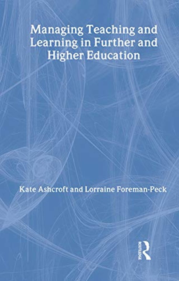Managing Teaching and Learning in Further and Higher Education
