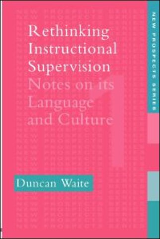 Rethinking Instructional Supervision