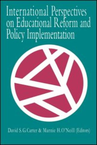 International Perspectives On Educational Reform And Policy Implementation