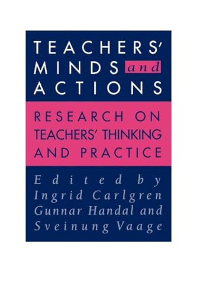 Teachers' Minds And Actions