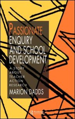 Passionate Enquiry and School Development