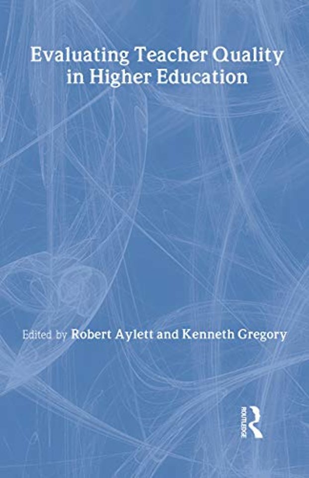 Evaluating Teacher Quality in Higher Education