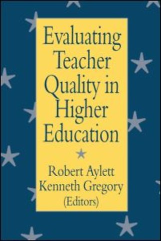 Evaluating Teacher Quality in Higher Education