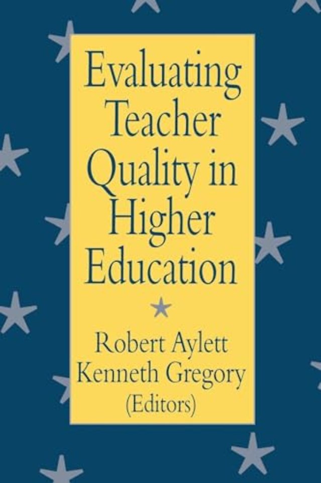 Evaluating Teacher Quality in Higher Education