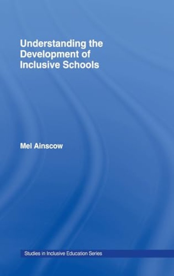 Understanding the Development of Inclusive Schools