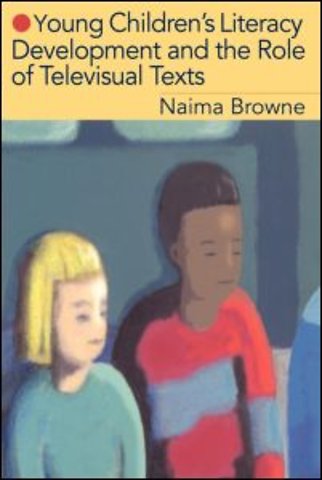 Young Children's Literacy Development and the Role of Televisual Texts
