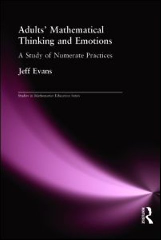 Adults' Mathematical Thinking and Emotions