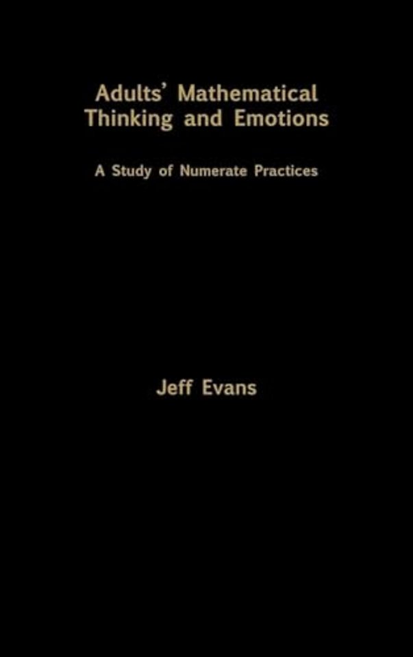 Adults' Mathematical Thinking and Emotions