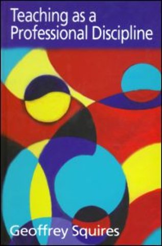 Teaching as a Professional Discipline