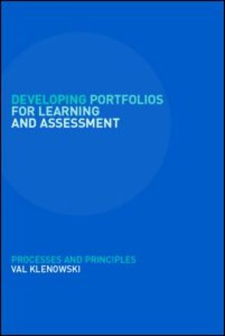 Developing Portfolios for Learning and Assessment