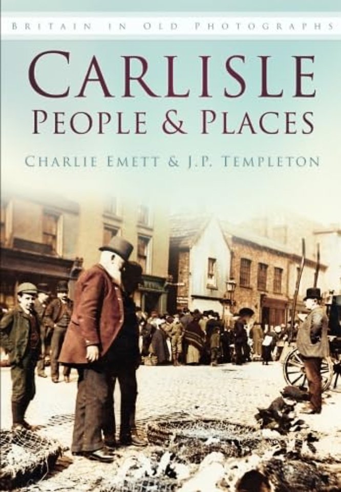 Carlisle People and Places