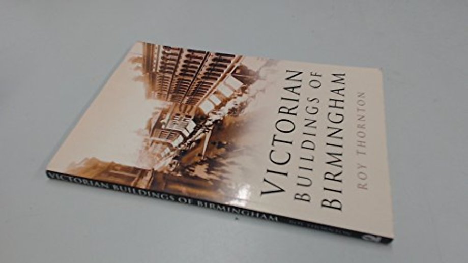 Victorian Buildings of Birmingham