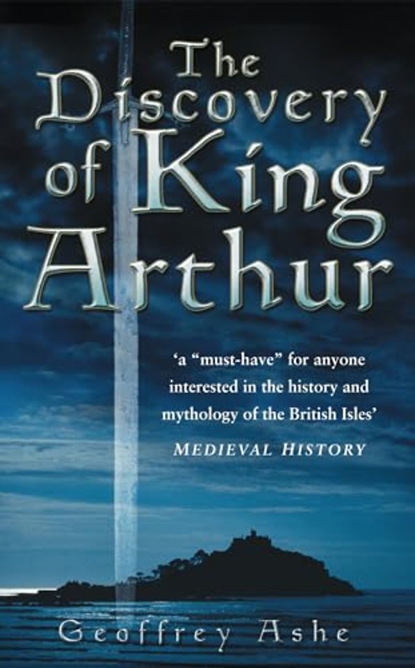 The Discovery of King Arthur