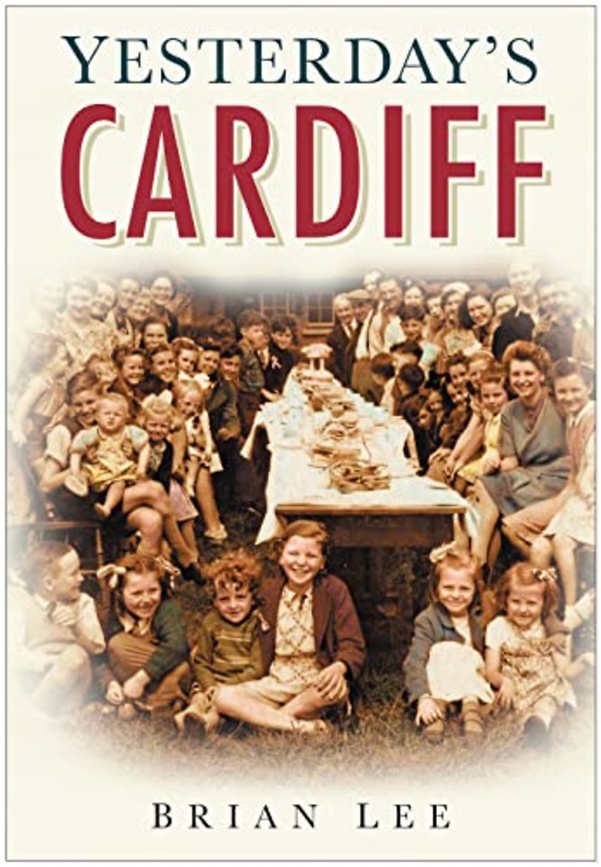 Yesterday's Cardiff