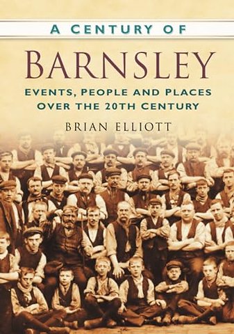 A Century of Barnsley