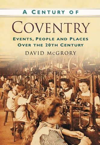 A Century of Coventry