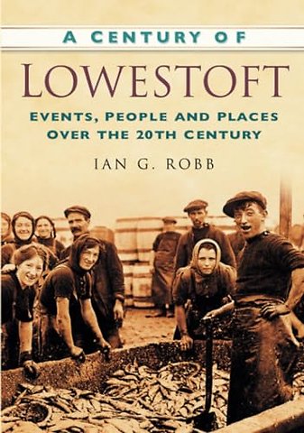 A Century of Lowestoft