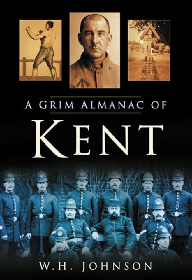 A Grim Almanac of Kent