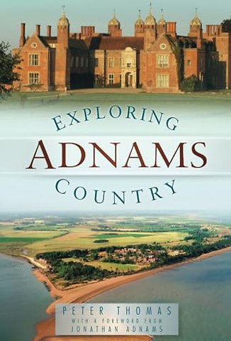 Exploring Adnams Country
