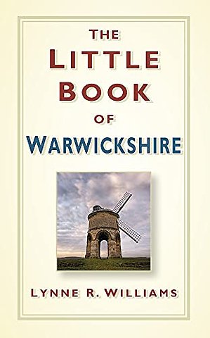 The Little Book of Warwickshire