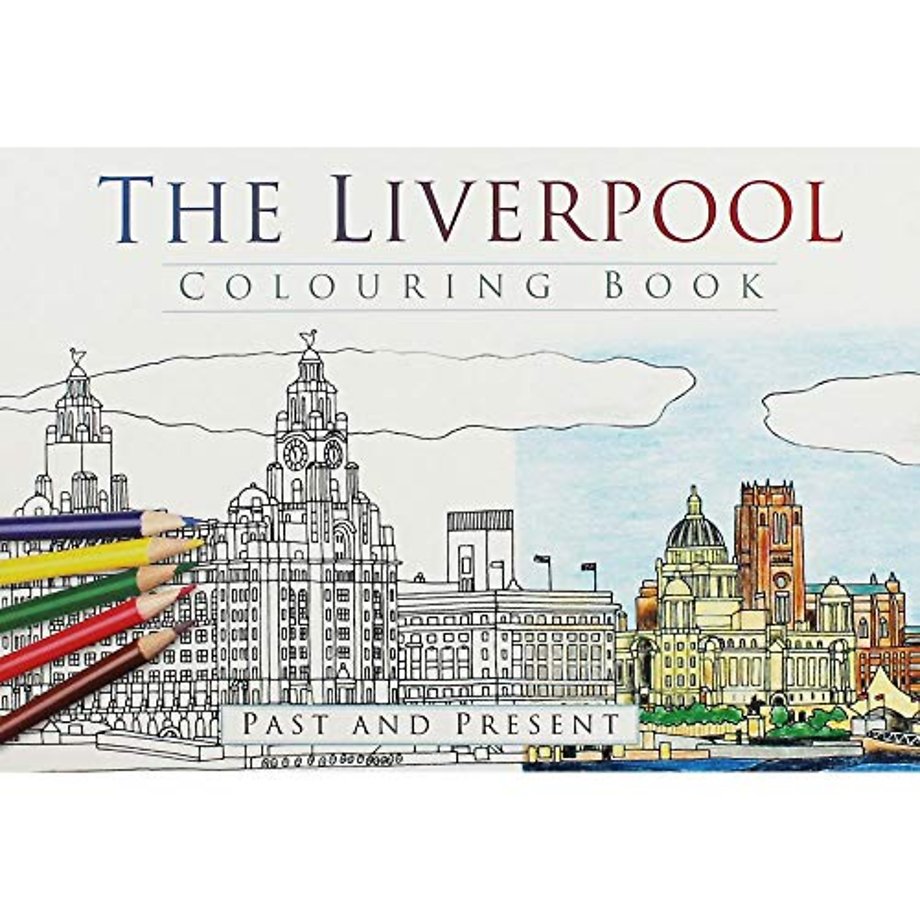 The Liverpool Colouring Book: Past and Present