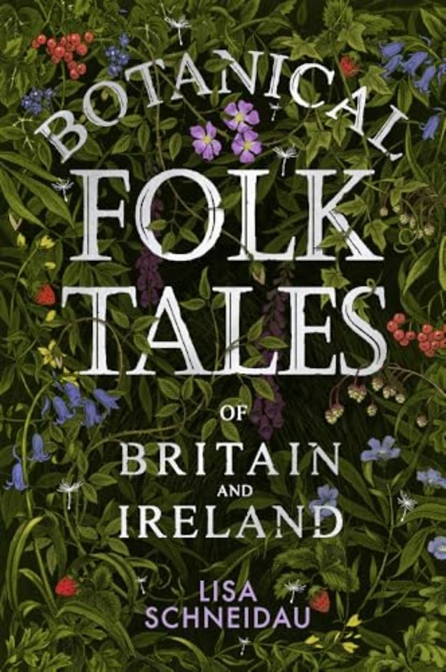 Botanical Folk Tales of Britain and Ireland