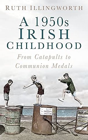 A 1950s Irish Childhood