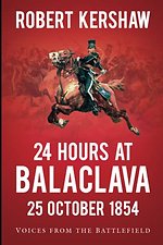 24 Hours at Balaclava: 25 October 1854