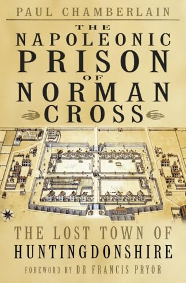 The Napoleonic Prison of Norman Cross