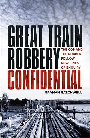 Great Train Robbery Confidential