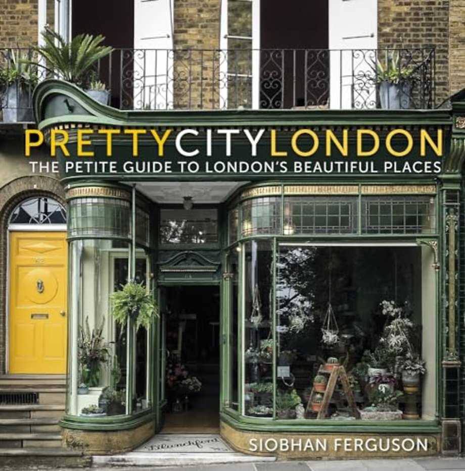 prettycitylondon: The Petite Guide to London's Beautiful Places
