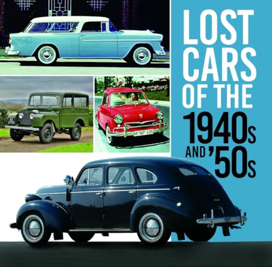Lost Cars of the 1940s and '50s