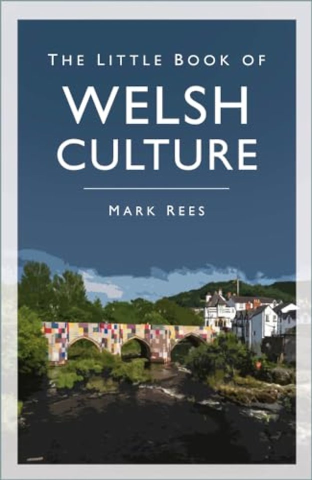 The Little Book of Welsh Culture
