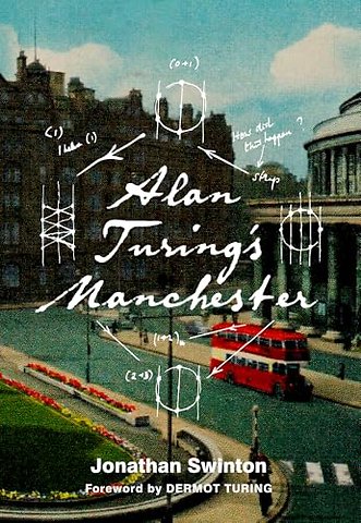 Alan Turing's Manchester