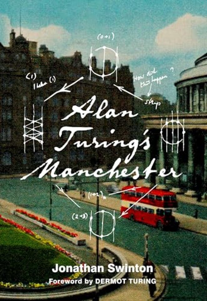 Alan Turing's Manchester