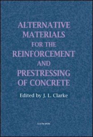 Alternative Materials for the Reinforcement and Prestressing of Concrete