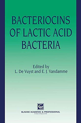 Bacteriocins of Lactic Acid Bacteria