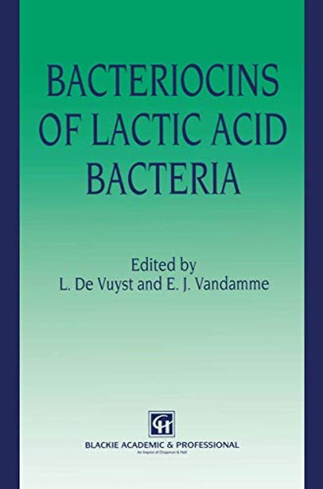 Bacteriocins of Lactic Acid Bacteria