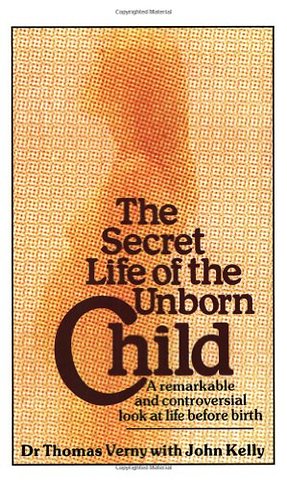 The Secret Life Of The Unborn Child