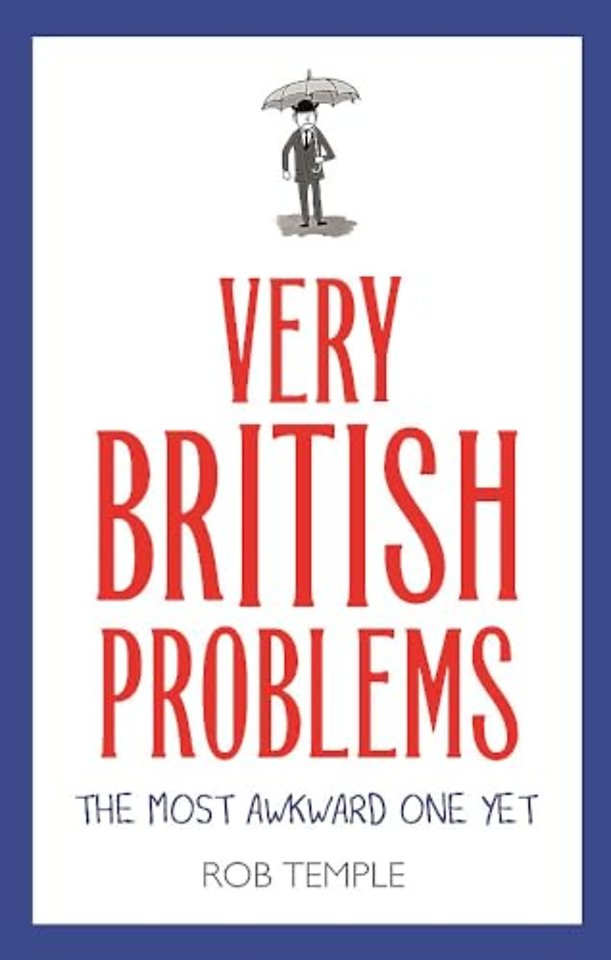 Very British Problems: The Most Awkward One Yet