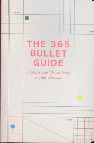 The 365 Bullet Guide