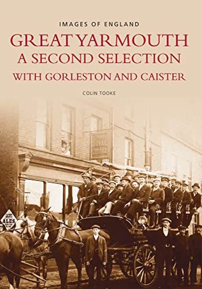 Great Yarmouth: A Second Selection with Gorleston and Caister
