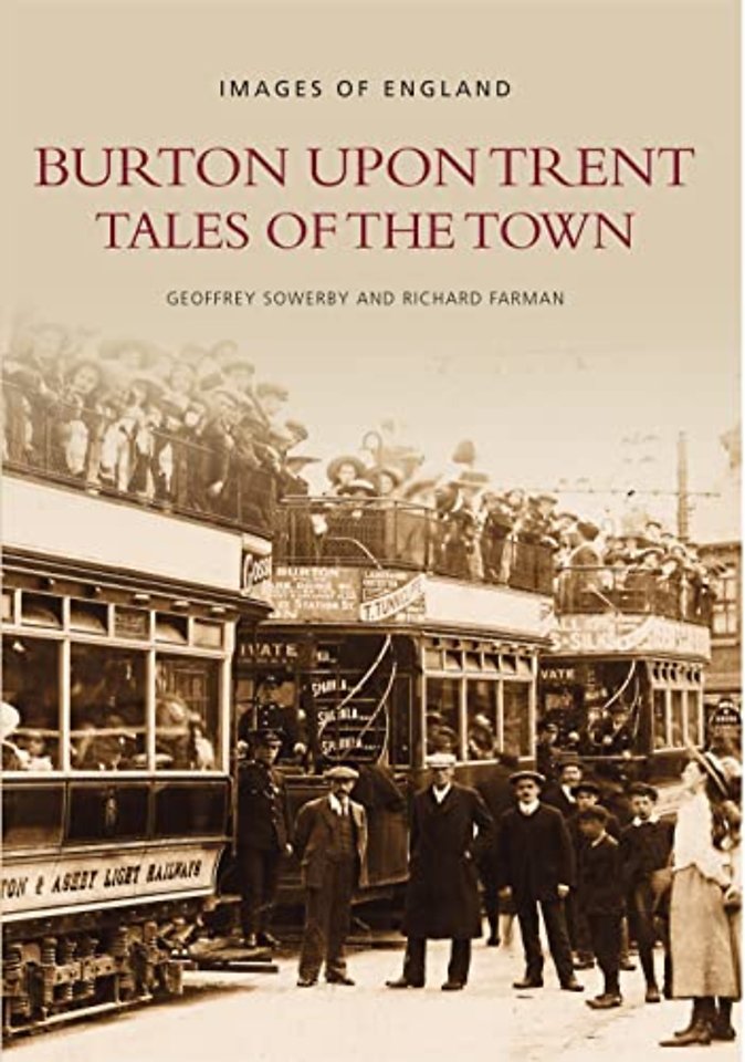 Burton Upon Trent: Tales of the Town