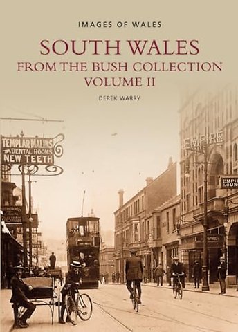 South Wales: From The Bush Collection Volume II