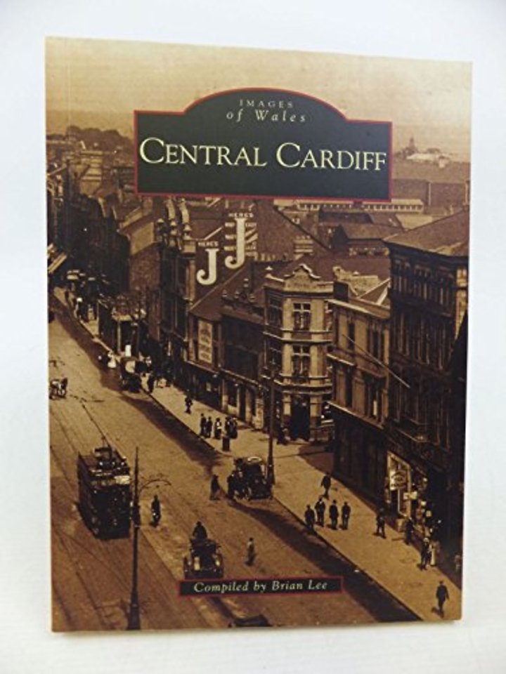 Central Cardiff: Images of Wales