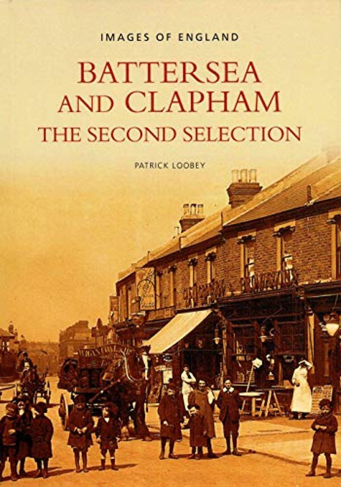 Battersea and Clapham: The Second Selection