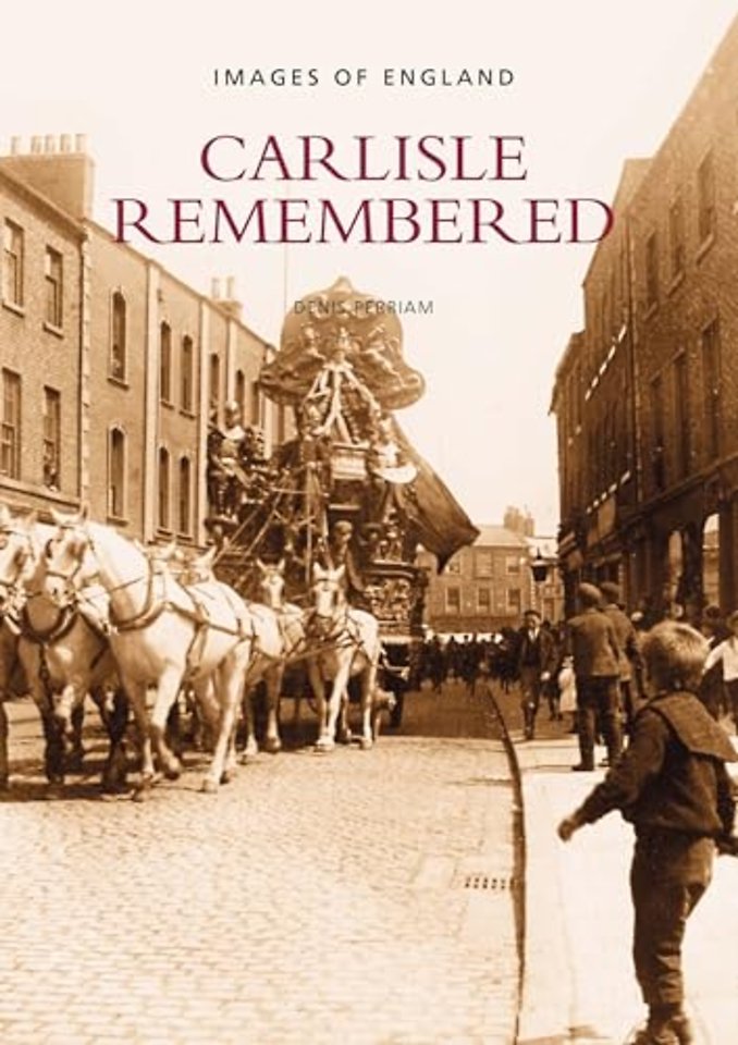 Carlisle Remembered