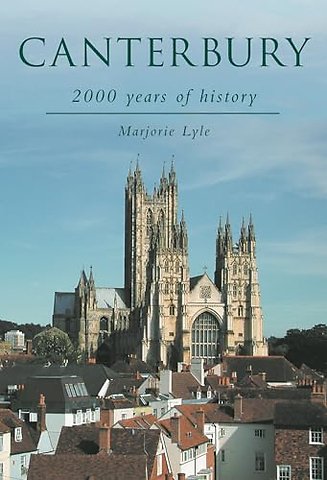 Canterbury: 2000 Years of History
