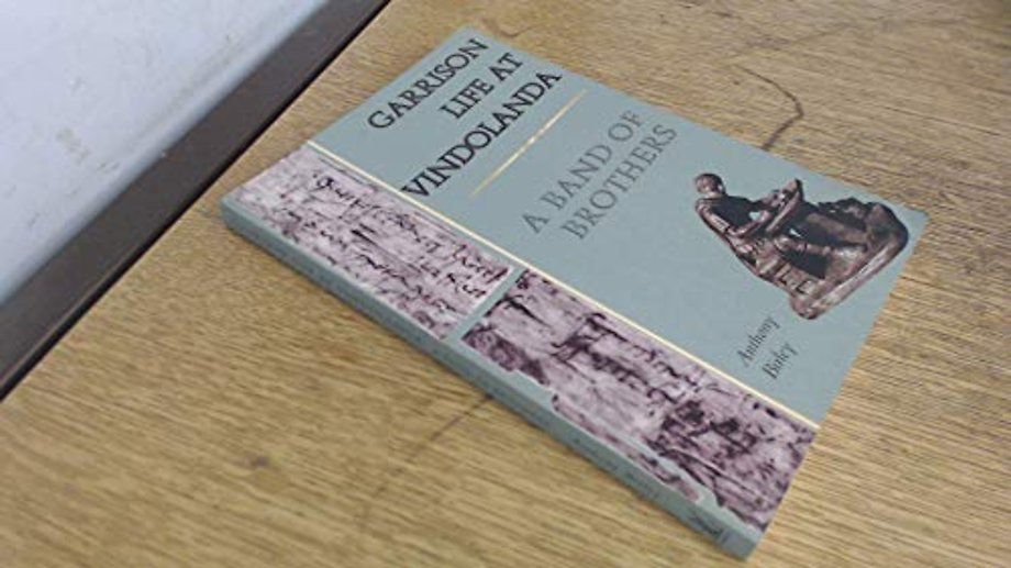 Garrison Life at Vindolanda