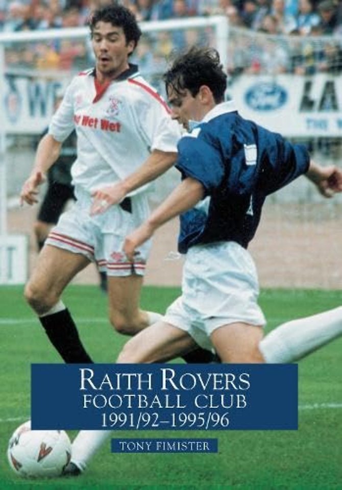 Raith Rovers Football Club 1991/92-1995/96